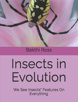 Paperback Insects in Evolution: We See Insects" Features On Everything Book