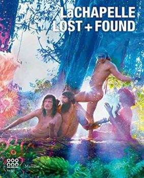 Hardcover LaChapelle: Lost and Found Book
