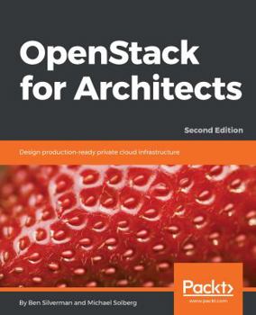 Paperback OpenStack for Architects - Second Edition Book