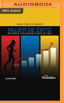 Audio CD Mujer de Éxito: Ten Éxitos Con Simples Pasos de Vida [Spanish] Book