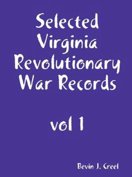 Paperback Selected Virginia Revolutionary War Records, vol 1 Book