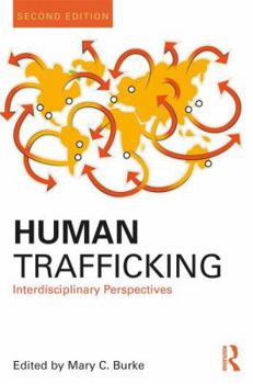Paperback Human Trafficking: Interdisciplinary Perspectives Book