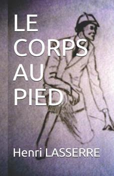 Paperback Le Corps Au Pied [French] Book