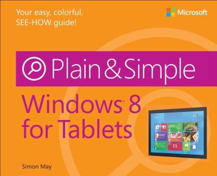 Paperback Windows 8 for Tablets Plain & Simple Book