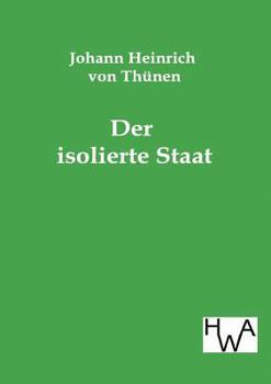 Paperback Der isolierte Staat [German] Book