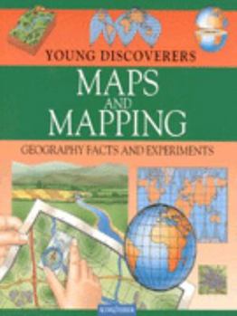 Paperback Maps and Mapping (Kingfisher Young Discoverers Geography Facts & Experiments) Book