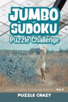 Paperback Jumbo Sudoku Puzzle Challenge Vol 2: Jumbo Sudoku Challenge Edition Book