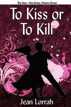 Paperback To Kiss or to Kill: Sime Gen, Book Eleven Book