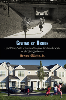 Hardcover Civitas by Design: Building Better Communities, from the Garden City to the New Urbanism Book