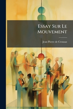 Paperback Essay Sur Le Mouvement [French] Book