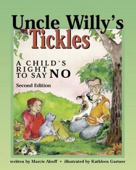 Paperback Uncle Willy's Tickles: A Child's Right to Say No Book