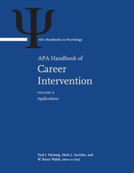 Hardcover APA Handbook of Career Intervention: Volume 1: Foundations Volume 2: Applications Book