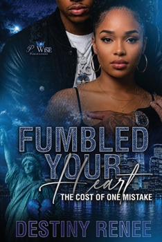 Paperback Fumbled Your Heart: The Cost of One Mistake Book