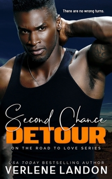 Second Chance Detour - Book #2 of the On the Road to Love