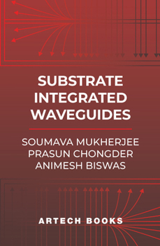 Hardcover Substrate Integrated Waveguide -- Theory and Applications Book
