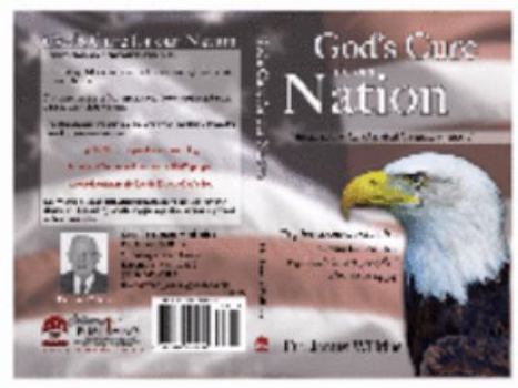 Unknown Binding God's Cure For Our Nation Book