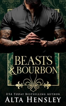 Beasts & Bourbon - Book #5 of the Top Shelf