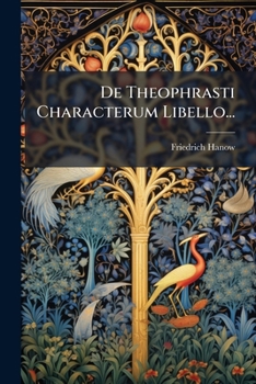 Paperback De Theophrasti Characterum Libello... [Latin] Book