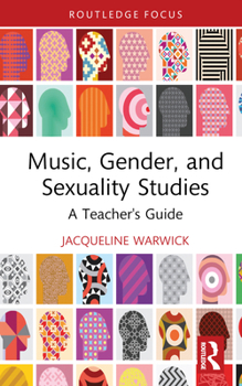 Hardcover Music, Gender, and Sexuality Studies: A Teacher's Guide Book