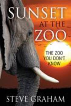 Paperback Sunset at the Zoo: The Zoo You Don't Know Book
