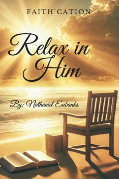Paperback Faith`Cation: Relax in Him Book