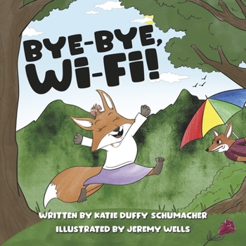 Paperback Bye-Bye, Wi-Fi! Book