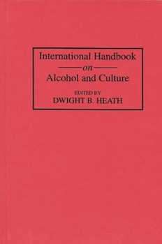 Hardcover International Handbook on Alcohol and Culture Book