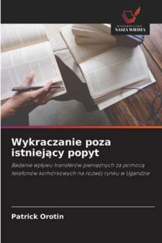 Paperback Wykraczanie poza istniejący popyt [Polish] Book