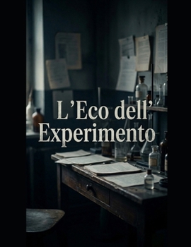 Paperback L'eco dell'esperimento [Italian] Book
