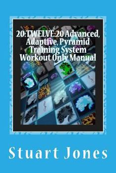 Paperback 20: TWELVE:20 Advanced, Adaptive, Pyramid Training System Workout Only Manual Book