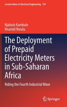 Hardcover The Deployment of Prepaid Electricity Meters in Sub-Saharan Africa: Riding the Fourth Industrial Wave Book