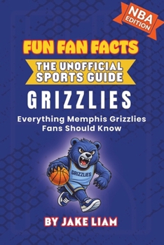 Paperback Memphis Grizzlies Basketball Book for Kids: Everything Memphis Grizzlies Fans Should Know Book