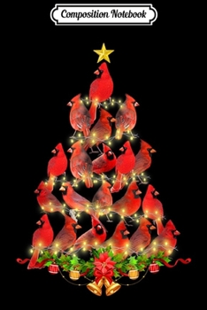 Paperback Composition Notebook: Cardinal Bird Christmas Tree Cardinal Lover Xmas Gift Journal/Notebook Blank Lined Ruled 6x9 100 Pages Book