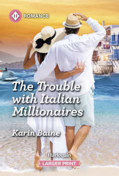 Mass Market Paperback The Trouble with Italian Millionaires [Large Print] Book