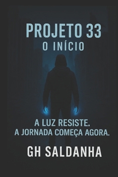 Paperback PROJETO 33: O INICIO (Portuguese Edition) [Portuguese] Book