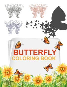 Paperback Butterfly Coloring Book: Butterfly Coloring Book For Kids Book