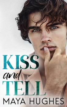 Kiss and Tell - Book #1 of the Fulton U Rivals