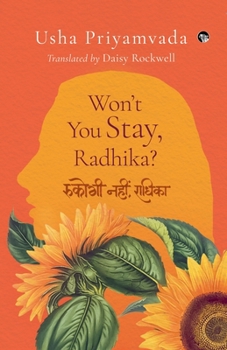 Paperback Won't You Stay, Radhika? Book