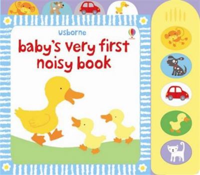 Hardcover Baby's Very First Noisy Book. [Illustrated by Stella Baggot] Book