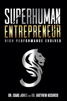 Paperback Superhuman Entrepreneur: High Performance Evolved Book