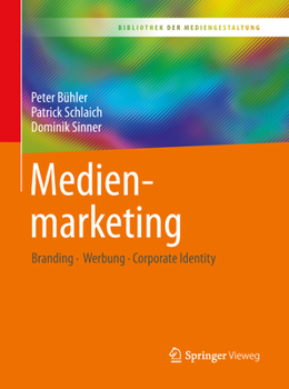 Paperback Medienmarketing: Branding - Werbung - Corporate Identity [German] Book
