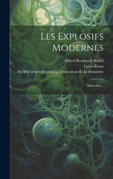 Hardcover Les Explosifs Modernes: Mémoires... [French] Book