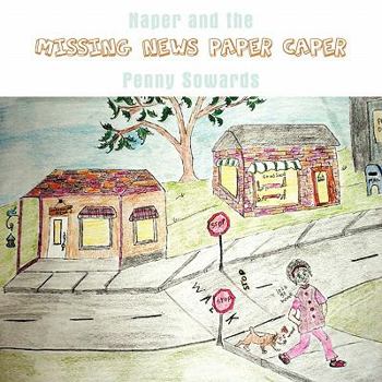 Paperback Naper and the Missing News Paper Caper Book