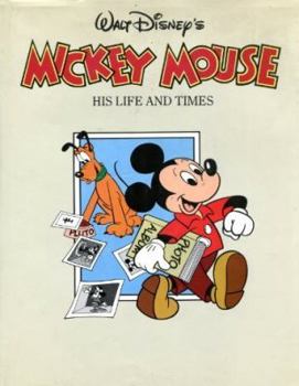Hardcover Walt Disney's Mickey Mouse: His Life and Times Book