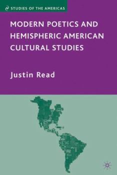 Hardcover Modern Poetics and Hemispheric American Cultural Studies Book
