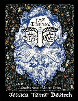Paperback The Illustrated Pirkei Avot: A Graphic Novel of Jewish Ethics Book
