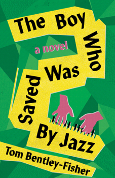 Paperback The Boy Who Was Saved by Jazz Book