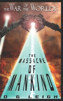 Paperback The Massacre of Mankind: The War of the Worlds Book