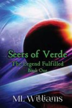 Paperback Seers of Verde: The Legend Fulfilled Book