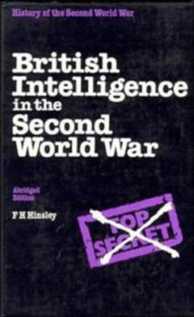 Hardcover British Intelligence in the Second World War Abridged Version Book